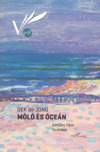 Móló és óceán - Oek de Jong