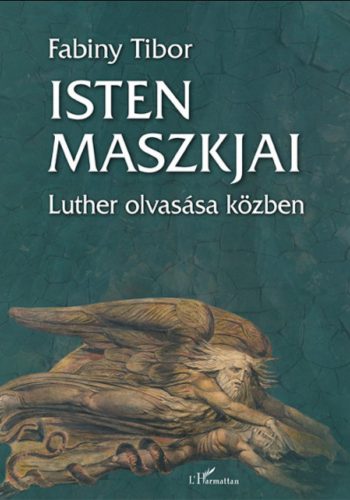 Isten maszkjai - Fabiny Tibor
