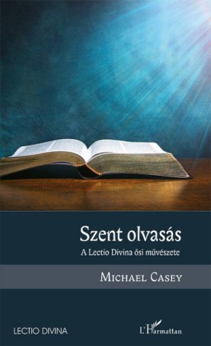 Szent olvasás - Michael Casey