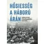 Hősiesség a háború árán - Főfai Rita
