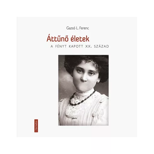 Áttűnő életek - Gazsó L. Ferenc