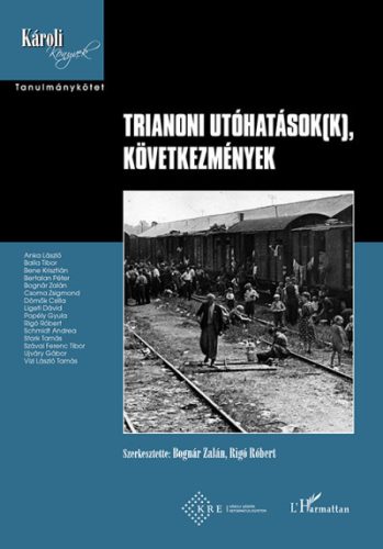 Trianoni utóhatások(k), következmények - Bognár Zalán