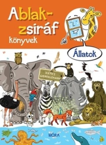 Ablak-Zsiráf könyvek: Állatok /Képes gyereklexikon (Somlai János)