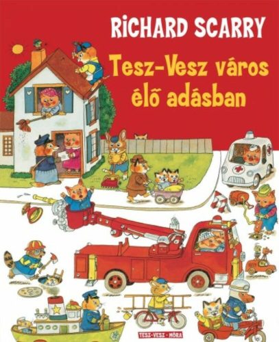 Tesz-Vesz város élő adásban (Richard Scarry)