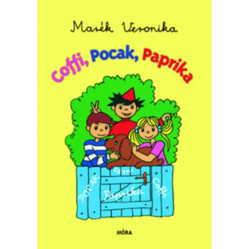 Coffi, Pocak, Paprika (3. kiadás) (Marék Veronika)