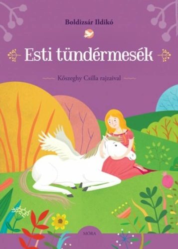 Esti tündérmesék - Boldizsár Ildikó