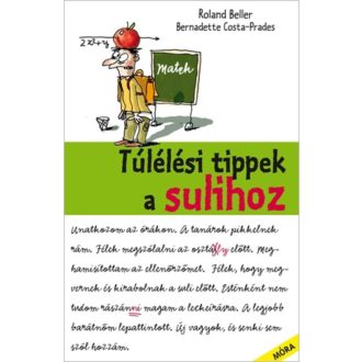 Túlélési tippek a sulihoz (Roland Beller)