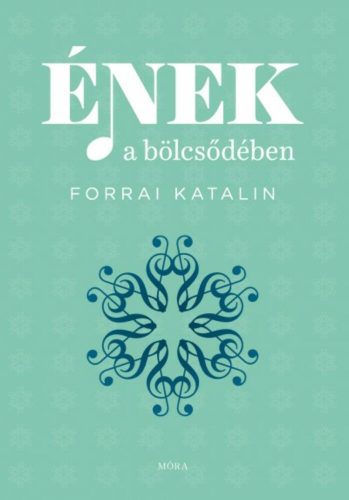 Ének a bölcsődében (2. kiadás) (Forrai Katalin)