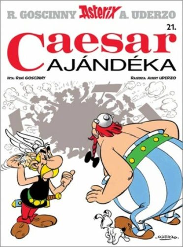 Caesar ajándéka - Asterix 21. (René Goscinny)