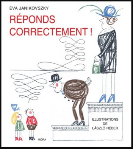 Réponds correctement! - Éva Janikovszky