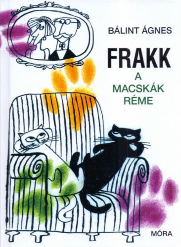 Frakk a macskák réme (11. kiadás) (Bálint Ágnes)