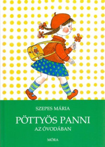 Pöttyös Panni az óvodában - Szepes Mária
