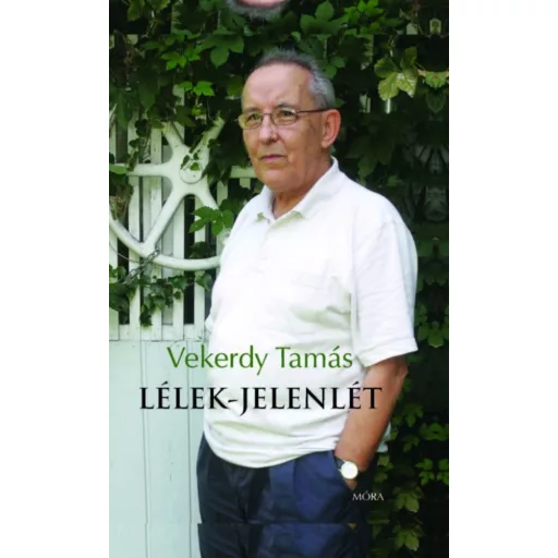 Lélek-jelenlét (3. kiadás) (Vekerdy Tamás)