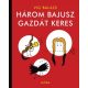 Három bajusz gazdát keres (2. kiadás) (Vig Balázs)