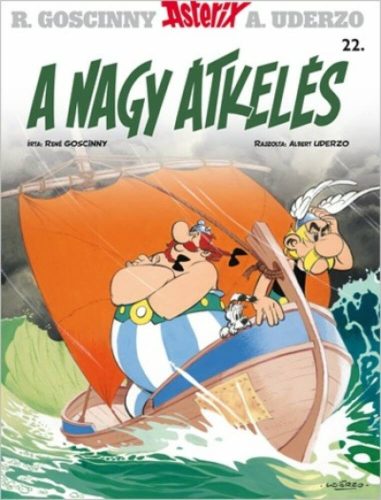 A nagy átkelés - Asterix 22. (René Goscinny)