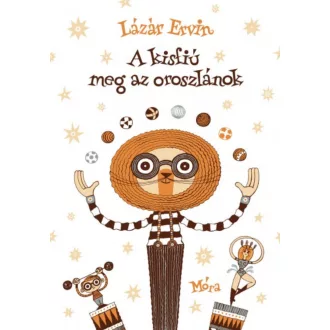 A kisfiú meg az oroszlánok (4. kiadás) - Lázár Ervin