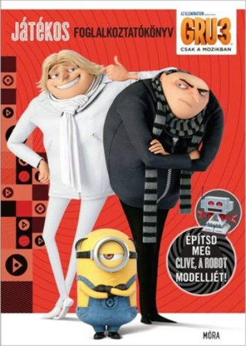 Gru 3: játékos foglalkoztatókönyv /Építsd meg clive, a robot modelljét! (Foglalkoztató)