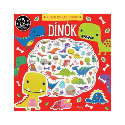 Dínók - matricás foglalkoztatókönyv /75 szuper pufi matrica (Foglalkoztató)