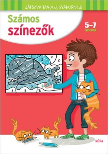 Számos színezők 5-7 éveseknek /Játszva tanulj, gyakorolj! (Színező)