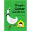 Gőgös Gúnár Gedeon - Varga Katalin (56. kiadás)