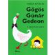 Gőgös Gúnár Gedeon - Varga Katalin (56. kiadás)