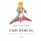 A kis herceg - Antoine De Saint-Exupéry (puhafedeles)