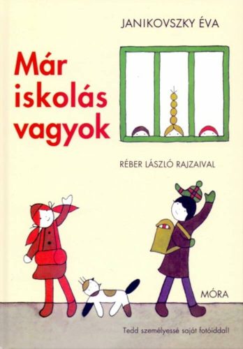 Már iskolás vagyok (11. kiadás) (Janikovszky Éva)