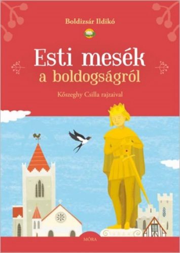 Esti mesék a boldogságról (Boldizsár Ildikó)