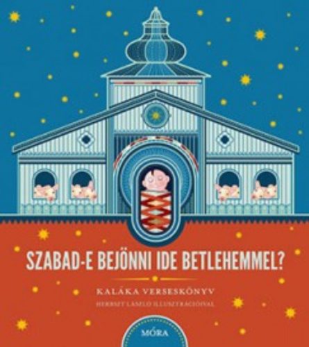 Szabad-e bejönni ide Betlehemmel? + CD (Kaláka Együttes)