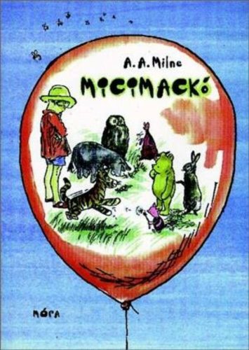 Micimackó - Micimackó kuckója - A. A. Milne