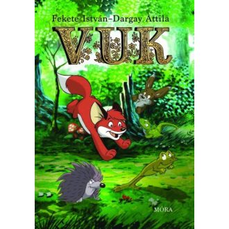   Vuk - Képeskönyv - Fekete István meséje alapján rajzolta Dargay Attila (9. kiadás) 