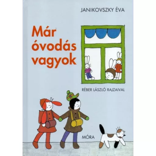 Már óvodás vagyok - Janikovszky Éva (14. kiadás)