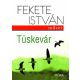 Tüskevár - Fekete István (19. kiadás)