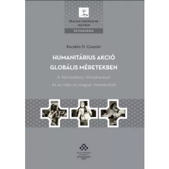   Humanitárius akció globális méretekben - Kecskés D. Gusztáv