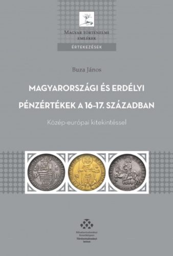 Magyarországi és erdélyi pénzértékek a 16-17. században - Buza János