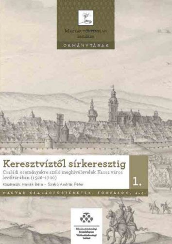 Keresztvíztől sírkeresztig 1-2. - Hanák Béla szerk. - Szabó András Péter szerk.