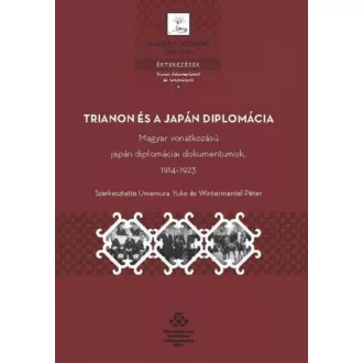   Trianon és a japán diplomácia - Umemura Yuko - Wintermantel Péter