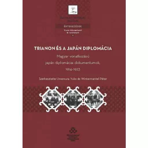 Trianon és a japán diplomácia - Umemura Yuko - Wintermantel Péter