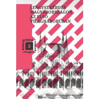   Lengyelkérdés Magyarországon az első világháborúban - Mitrovits Miklós