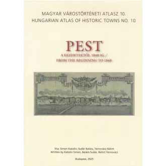 Magyar Várostörténeti Atlasz 10. - Pest (Éldekorált)