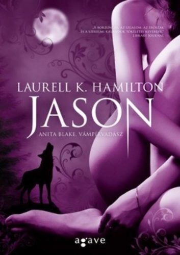 Jason /Anita Blake, a vámpírvadász 22. (Laurell K. Hamilton)