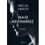 Majd megismersz (Megan Abbott)