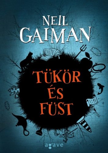 Tükör és füst (Neil Gaiman)