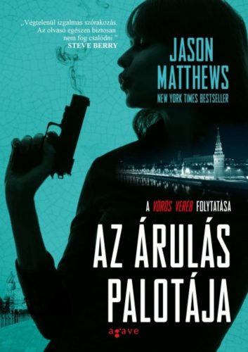 Az árulás palotája /Vörös veréb-trilógia 2. (Jason Matthews)