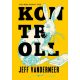 Kontroll /Déli Végek-trilógia 2. (2. kiadás) (Jeff Vandermeer)