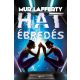 Hat ébredés (Mur Lafferty)