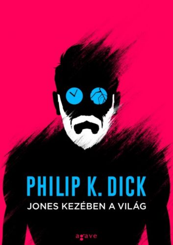 Jones kezében a világ (Philip K. Dick)