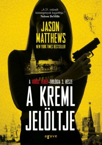 A Kreml jelöltje /Vörös veréb-trilógia 3. (Jason Matthews)