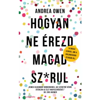 Hogyan ne érezd magad sz*rul - Andrea Owen