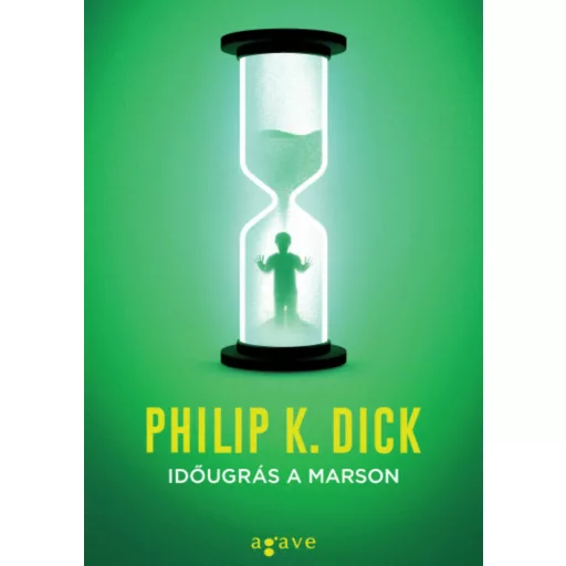 Időugrás a Marson (Philip K. Dick)